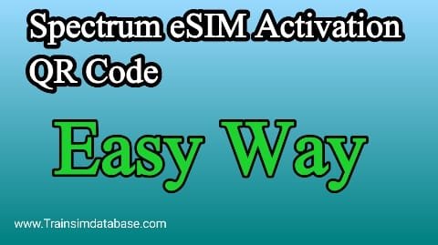 Best Way to Get Spectrum eSIM Activation QR Code 2023
