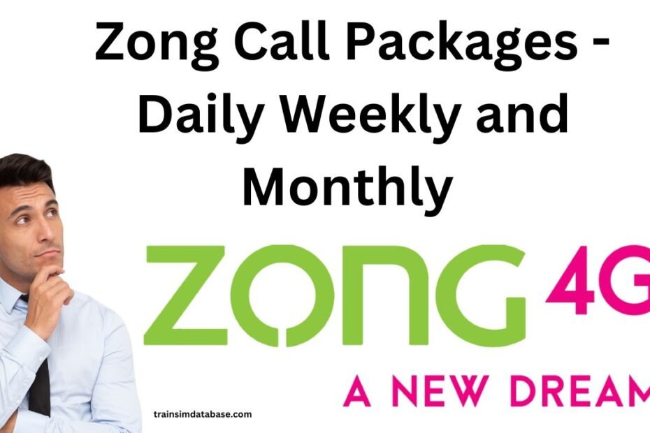 Zong Call Packages - Daily Weekly and Monthly