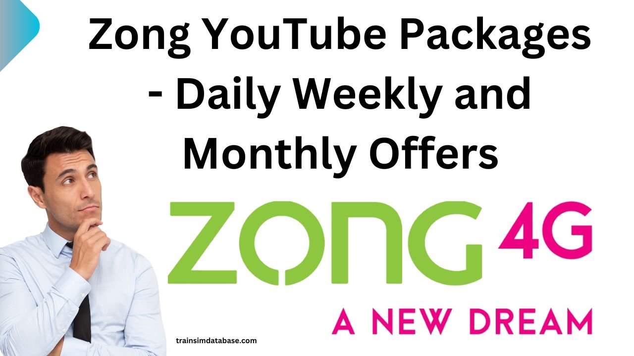 Zong YouTube Packages - Daily Weekly and Monthly Offers